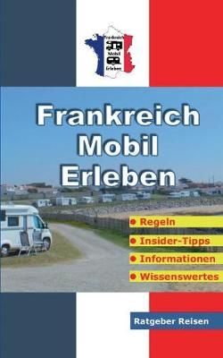 Frankreich-Mobil-Erleben By Schöttle 9783752859348 (Paperback)