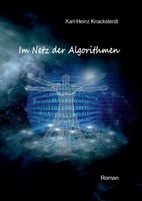 Im Netz der Algorithmen By Karl-Heinz Knacksterdt 9783752860054