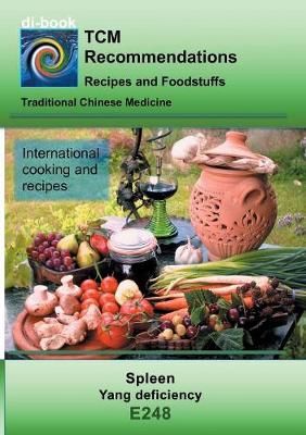 TCM - Spleen - Yang deficiency By Josef Miligui 9783752861433