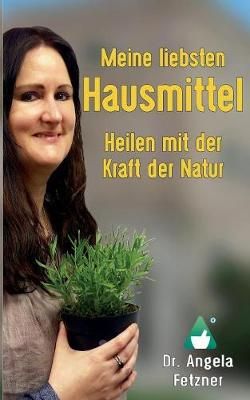 Meine liebsten Hausmittel By Fetzner 9783752862157 (Paperback)