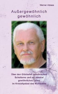 Außergewöhnlich gewöhnlich By Ablass 9783752867282 (Paperback)