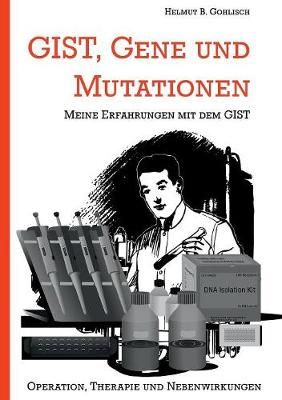 GIST, Gene und Mutationen By Gohlisch 9783752878011 (Paperback)