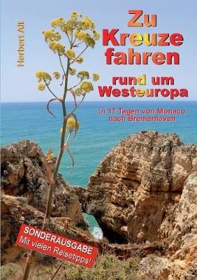 Zu Kreuze fahren rund um Westeuropa By Alt 9783752895926 (Paperback)