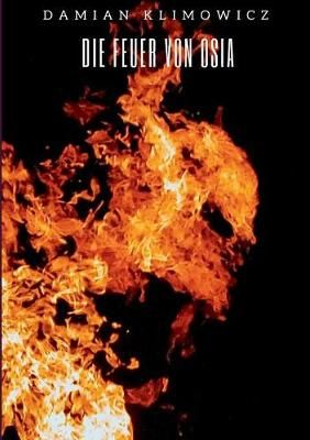 Feuer von Osia By Klimowicz 9783752896084 (Paperback)