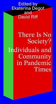 There Is No Society? By Ekaterina Degot 9783753300467 (Paperback)