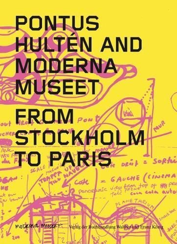 Pontus Hultén and Moderna Museet 9783753303963 (Paperback)