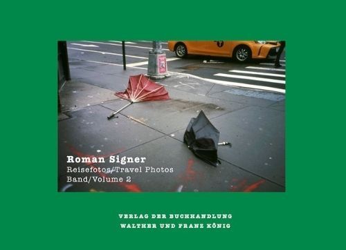 Roman Signer Reisefotos/Travel Photos 1991 2022 9783753304939