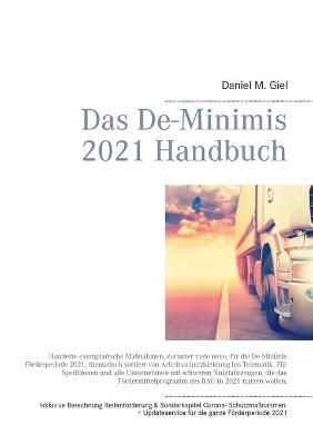 De-Minimis 2021 Handbuch By Giel 9783753401669 (Paperback)
