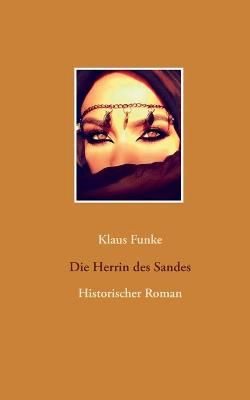 Die Herrin des Sandes By Klaus Funke 9783753408019 (Paperback)