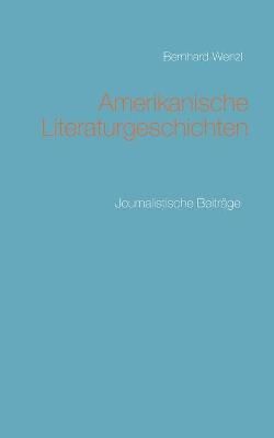 Amerikanische Literaturgeschichten By Wenzl 9783753408743 (Paperback)