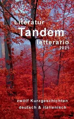 Literatur Tandem letterario -2021 By Heimann 9783753408903 (Paperback)