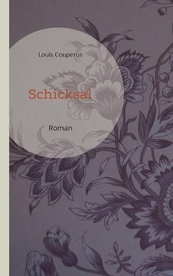 Schicksal By Couperus 9783753427355 (Paperback)