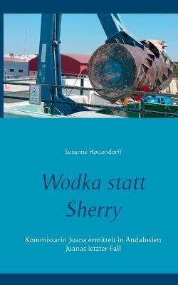 Wodka statt Sherry By Susanne Hottendorff 9783753438894 (Paperback)