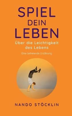 Spiel dein Leben By Stöcklin 9783753459332 (Paperback)