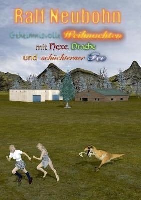 Geheimnisvolle Weihnachten mit Hexe, Drache und schuchterner Fee
