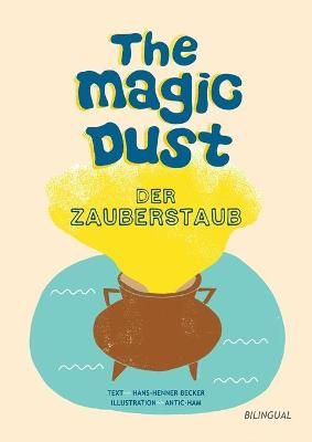 magic dust - Der Zauberstaub By Becker 9783753464695 (Paperback)