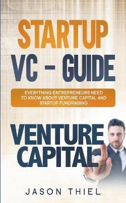 Startup VC - Guide By Thiel 9783753473024 (Paperback)