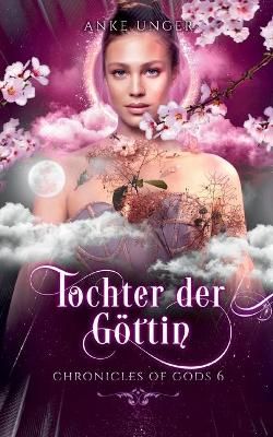 Tochter der Göttin By Unger 9783754301951 (Paperback)