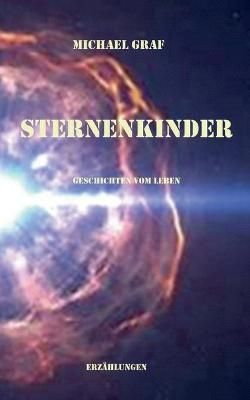 Sternenkinder By Michael Graf 9783754305621 (Paperback)