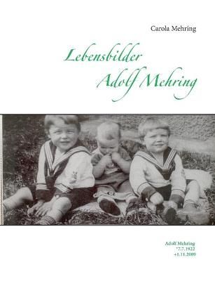 Lebensbilder Adolf Mehring By Mehring 9783754308028 (Paperback)