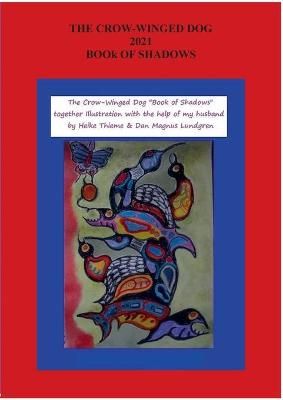 The Crow-Winged Dog Book of Shadows By Heike Thieme 9783754310854