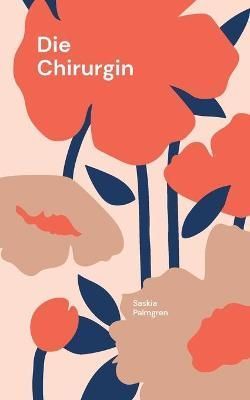 Chirurgin By Palmgren 9783754311882 (Paperback)