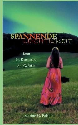 Spannende Leichtigkeit 2 By Pahlke 9783754316191 (Paperback)