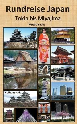 Rundreise Japan Tokio bis Miyajima By Wolfgang Pade 9783754317853