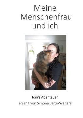 Meine Menschenfrau und ich By Simone Sarto-Waltera 9783754336991