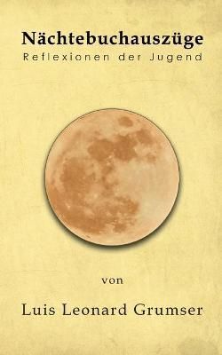 Nächtebuchauszüge By Grumser 9783754339947 (Paperback)