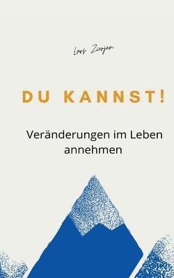 Du kannst! By Lars Zioerjen 9783754342152 (Paperback)