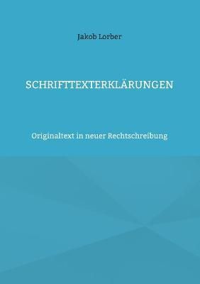 Schrifttexterkl?rungen By Lorber 9783754343531 (Paperback)