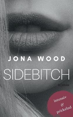 Sidebitch 2 By Jona Wood 9783754349045 (Paperback)