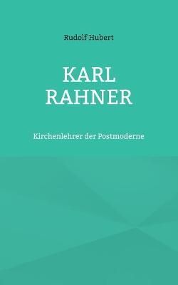 Karl Rahner By Hubert 9783754349281 (Paperback)