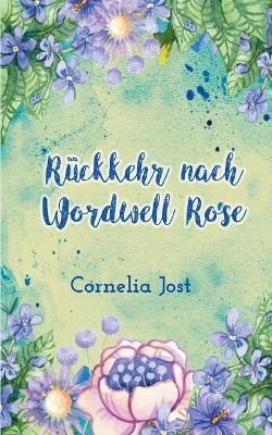Rückkehr nach Wordwell Rose By Jost 9783754357477 (Paperback)