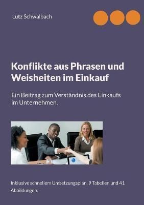 Konflikte aus Phrasen und Weisheiten im Einkauf By Schwalbach