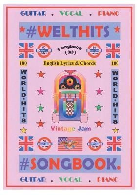 100 Englische Welthits (3/3) + 100 Gitarren-Playbacks (MP3) - Songbook