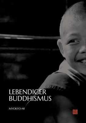 Lebendiger Buddhismus By Irmgard Schlögl 9783754394199 (Paperback)