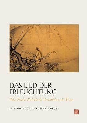 Das Lied der Erleuchtung By Ehrw Myokyo-Ni Irmgard Schloegl