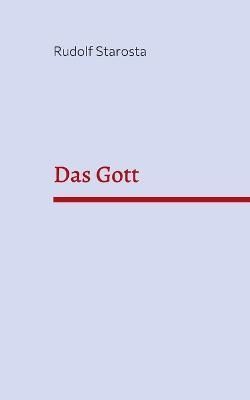 Das Gott:Anlauf 2 By Starosta, Rudolf 9783754397336 (Paperback)