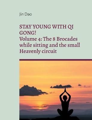 Stay young with Qi Gong By Dao 9783754398708 (Paperback)