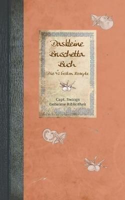 kleine Bruschetta-Buch By Koßmann 9783755701279 (Paperback)