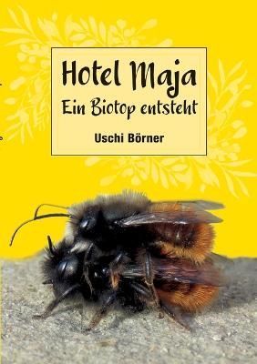 Hotel Maja By Uschi Börner 9783755711261 (Paperback)
