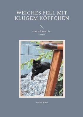 Weiches Fell mit klugem Köpfchen By Rohn 9783755716174 (Paperback)