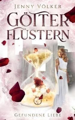 Götterflüstern. Gefundene Liebe By Völker 9783755730521 (Paperback)