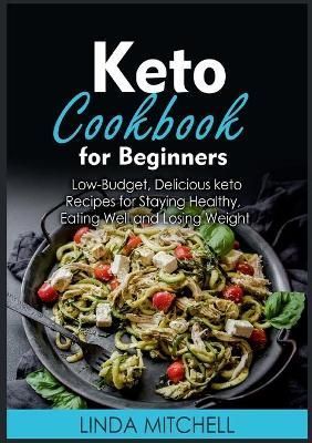 Keto Cookbook For Beginners By Linda Mitchell 9783755736172