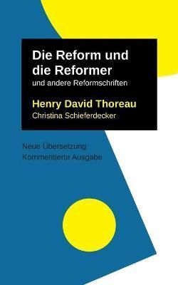 Reform und die Reformer By Thoreau 9783755741800 (Paperback)