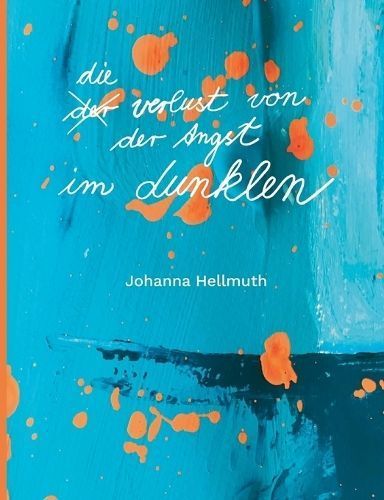 Verlust von der Angst im Dunklen By Hellmuth 9783755761075 (Paperback)