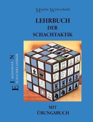 Lehrbuch der Schachtaktik mit Übungsbuch By Weteschnik 9783755769927