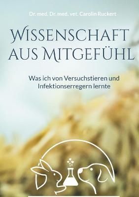 Wissenschaft aus Mitgefühl By Ruckert 9783755770039 (Paperback)